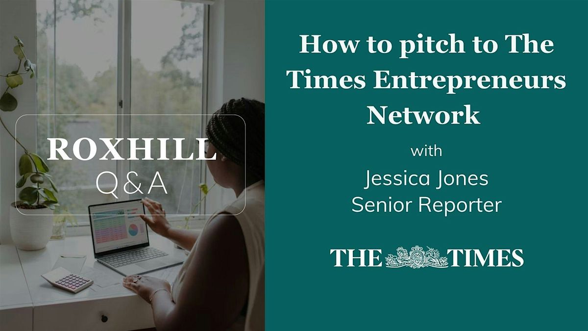 Q&A: How to pitch to The Times Entrepreneurs Network with Jessica Jones, 21 January | Event in London