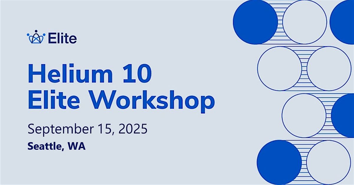 Helium 10 Elite Workshop, 15 September | Event in Seattle | AllEvents