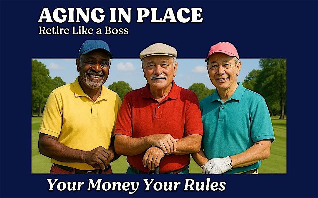 Aging in Place - Retire Like a Boss!, 28 August | Event in Olympia | AllEvents