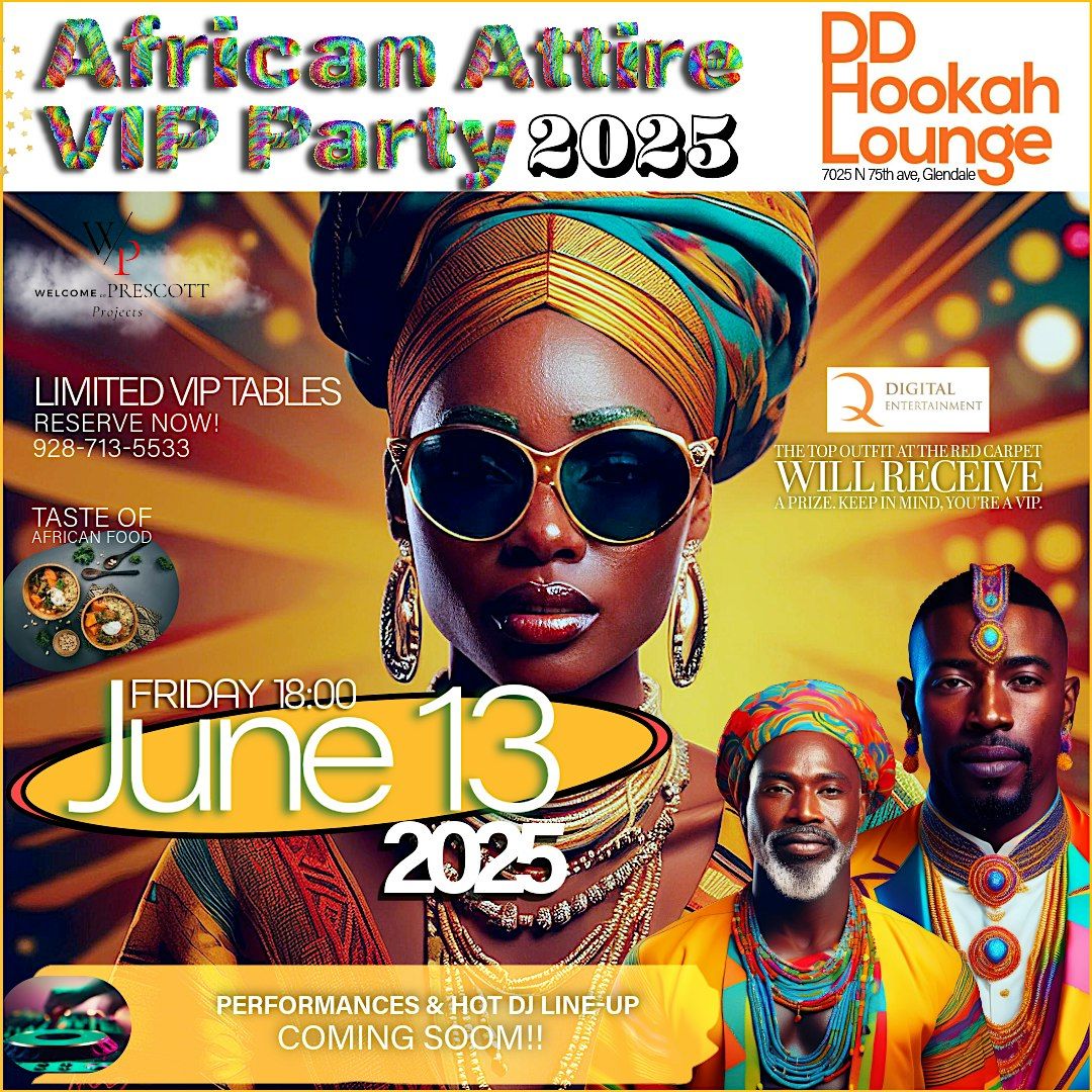 AFRICAN ATTIRE VIP PARTY, 13 June | Event in Glendale | AllEvents