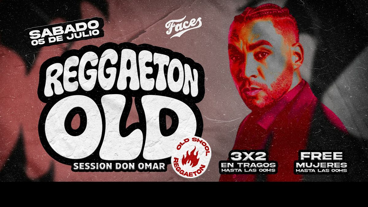 REGGAETÓN OLD - SESSION DON OMAR, 9 August | Event in Fernando de la Mora | AllEvents