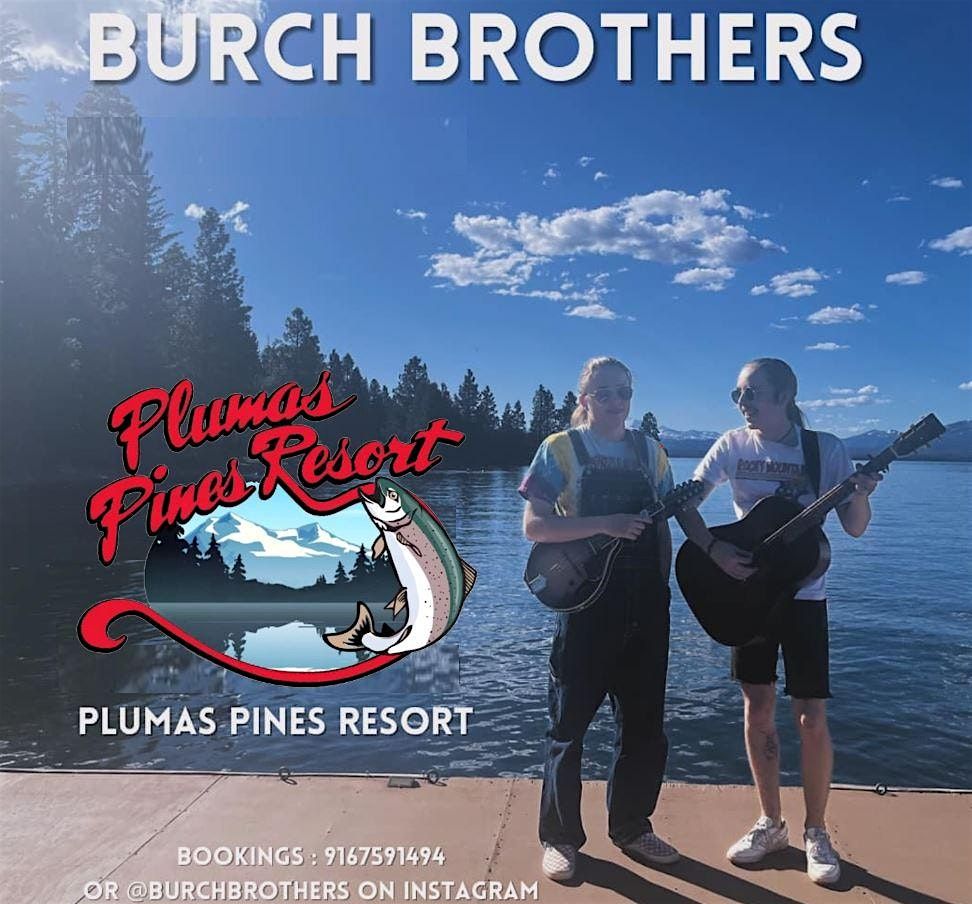 The Burch Brothers at Plumas Pines Resort, 29 June | Event in Canyondam | AllEvents