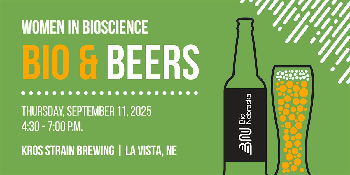 Women in Bioscience: Bio & Beers Happy Hour, 11 September | Event in La Vista | AllEvents