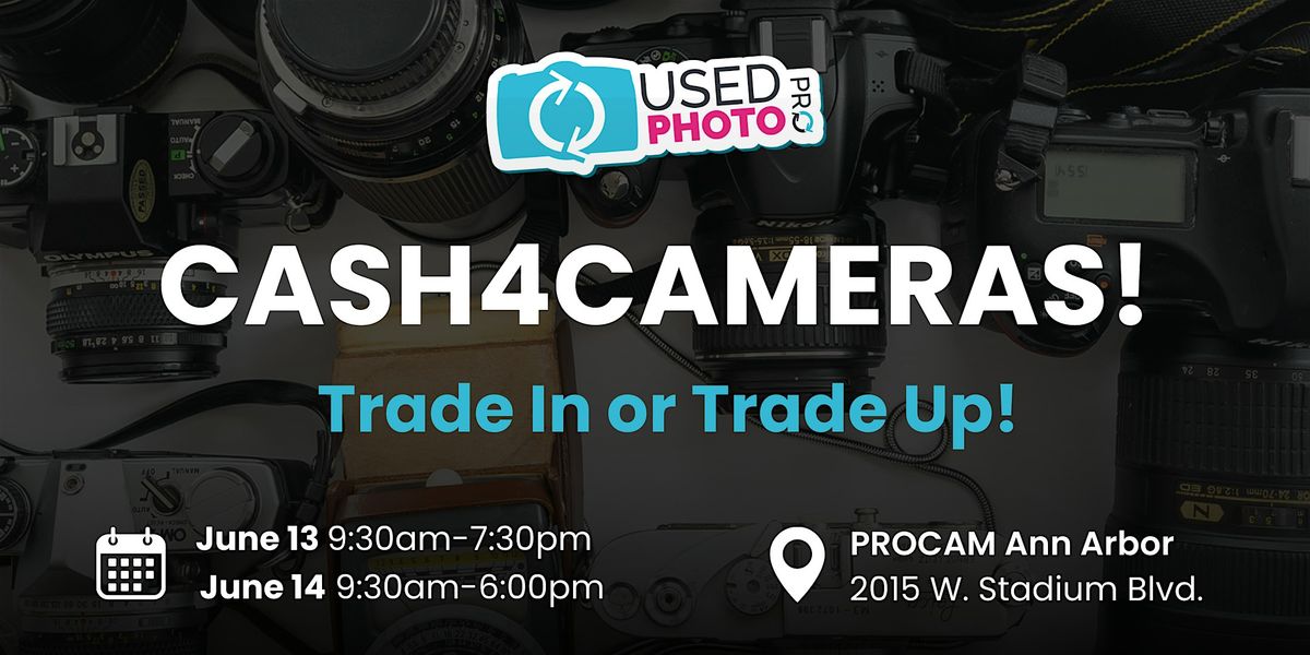 Cash4Cameras at PROCAM Ann Arbor, 13 June | Event in Ann Arbor | AllEvents