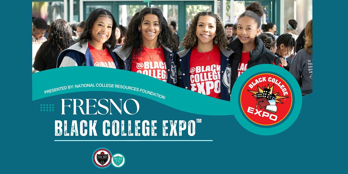 2nd Annual Fresno Black College Expo™-FREE, 3 February | Event in Fresno | AllEvents