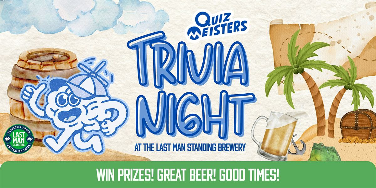 Quiz Meisters Trivia Night @ Last Man Standing Brewery | Event in Milton | AllEvents