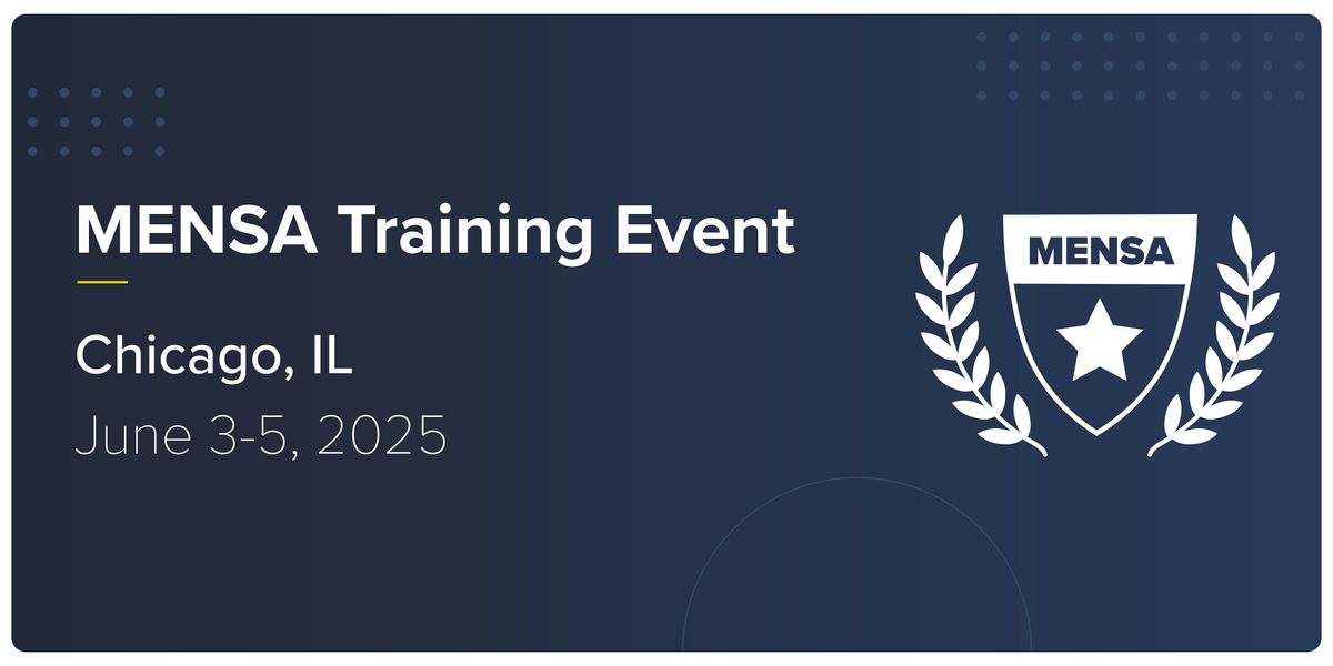 2025 MENSA XIX & Corporate V MENSA  Training Event (Chicago), 3 June | Event in Elmhurst | AllEvents