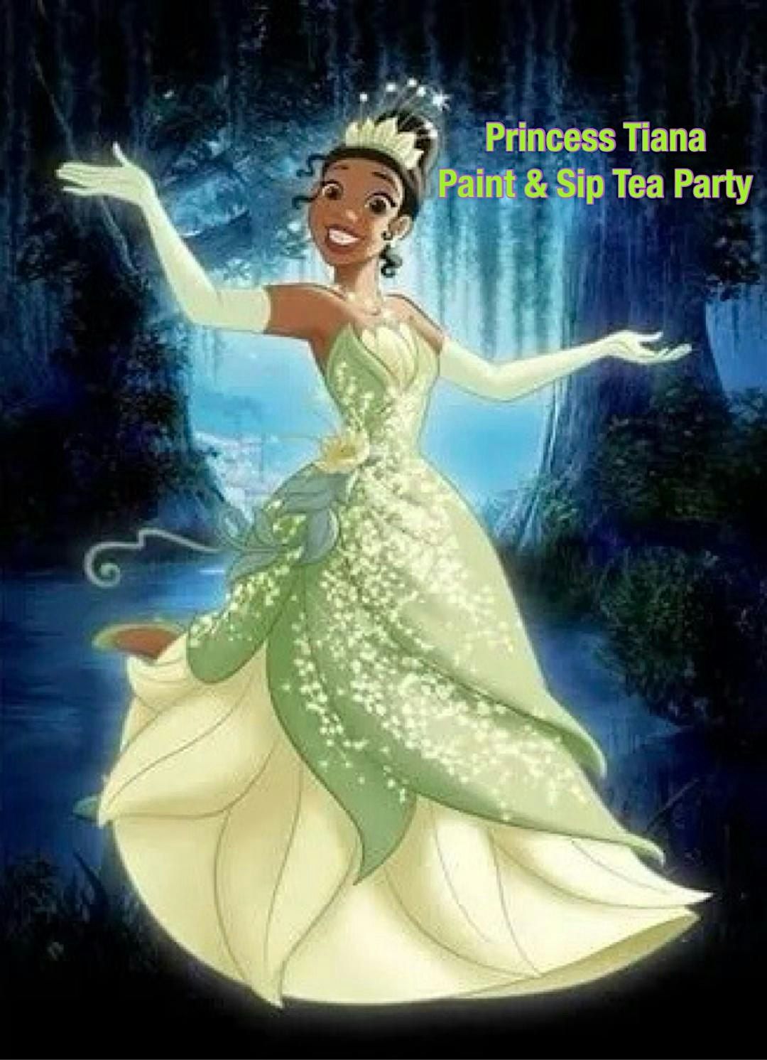 Princess Tiana Paint & Sip TEA PARTY | Event in Duncanville | AllEvents