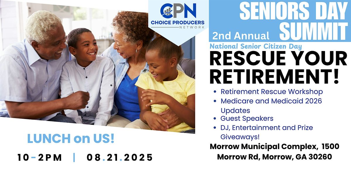 2nd Annual Seniors Day Summit: Rescue Your Retirement! Atlanta, GA, 21 August | Event in Morrow | AllEvents