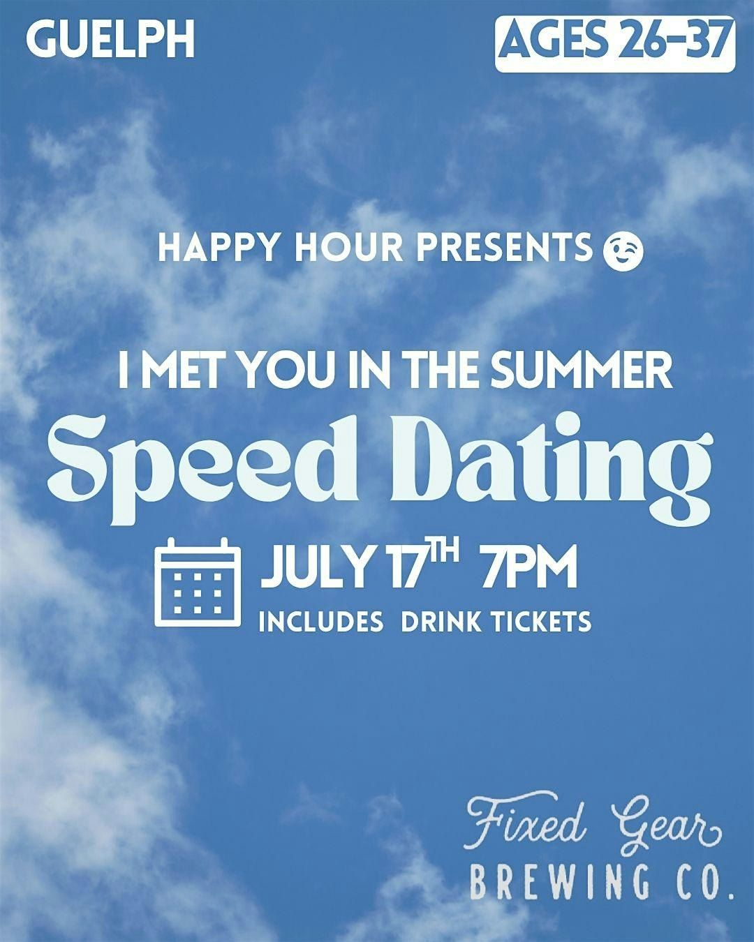 I met you in the Summer Speed Dating 26-37 @Fixed Gear Brewing Co