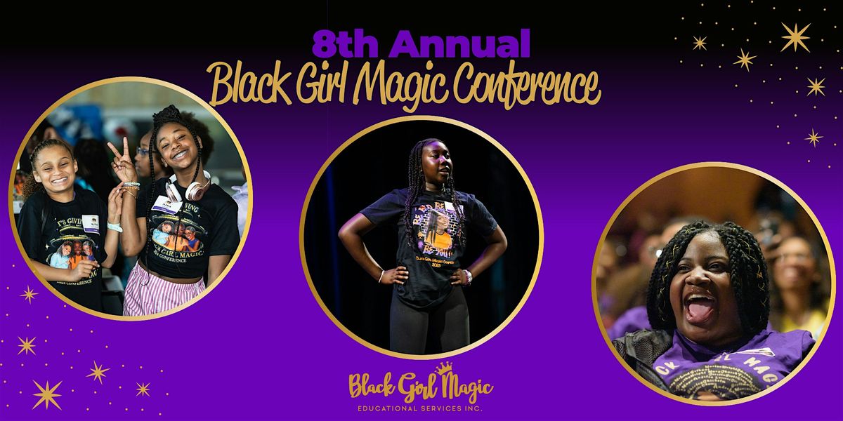 8th Annual Black Girl Magic Conference, 29 May | Event in Madison | AllEvents