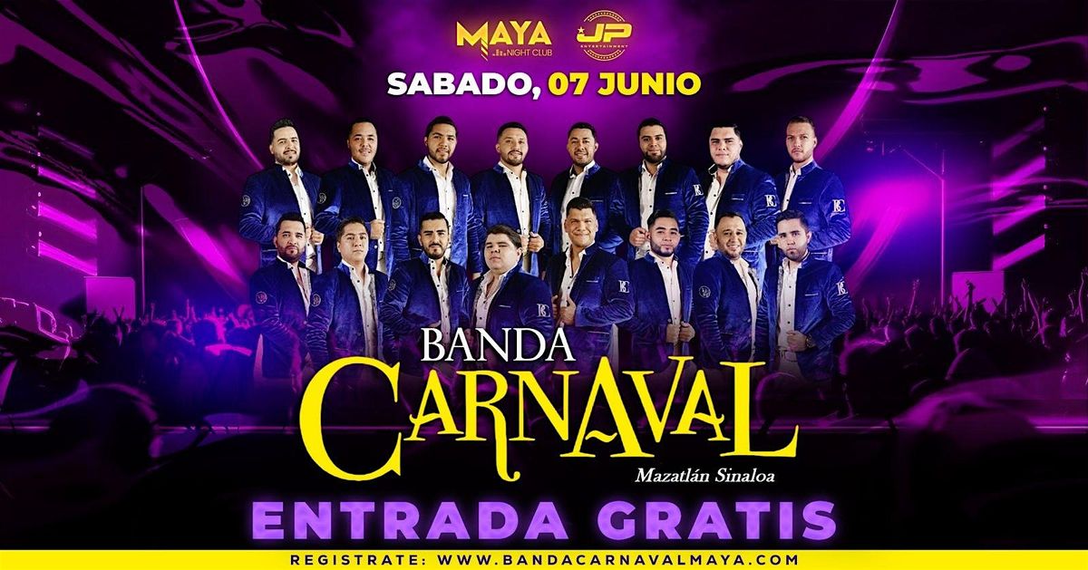 Banda Carnaval • Entrada Gratis @ Maya Nightclub, 7 June | Event in Redwood City | AllEvents