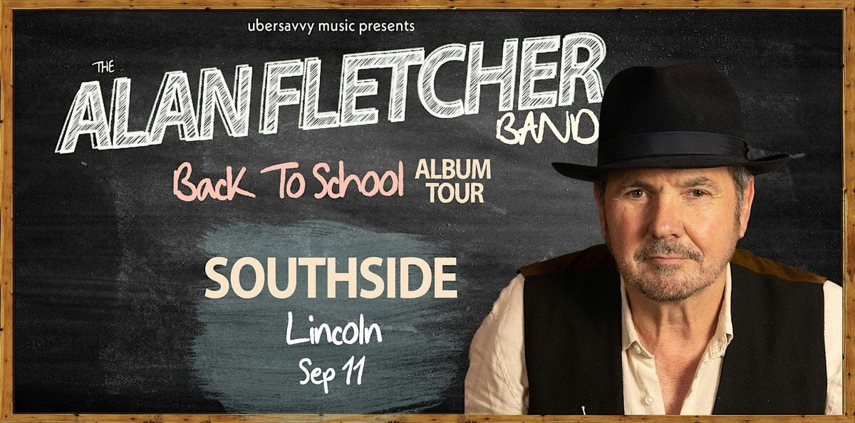 The Alan Fletcher "Back to School" Album tour, 11 September | Event in Lincoln | AllEvents