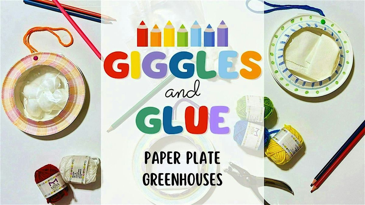 Giggles & Glue Craft Class | Paper Plate Greenhouses, 10 September | Event in Covington | AllEvents