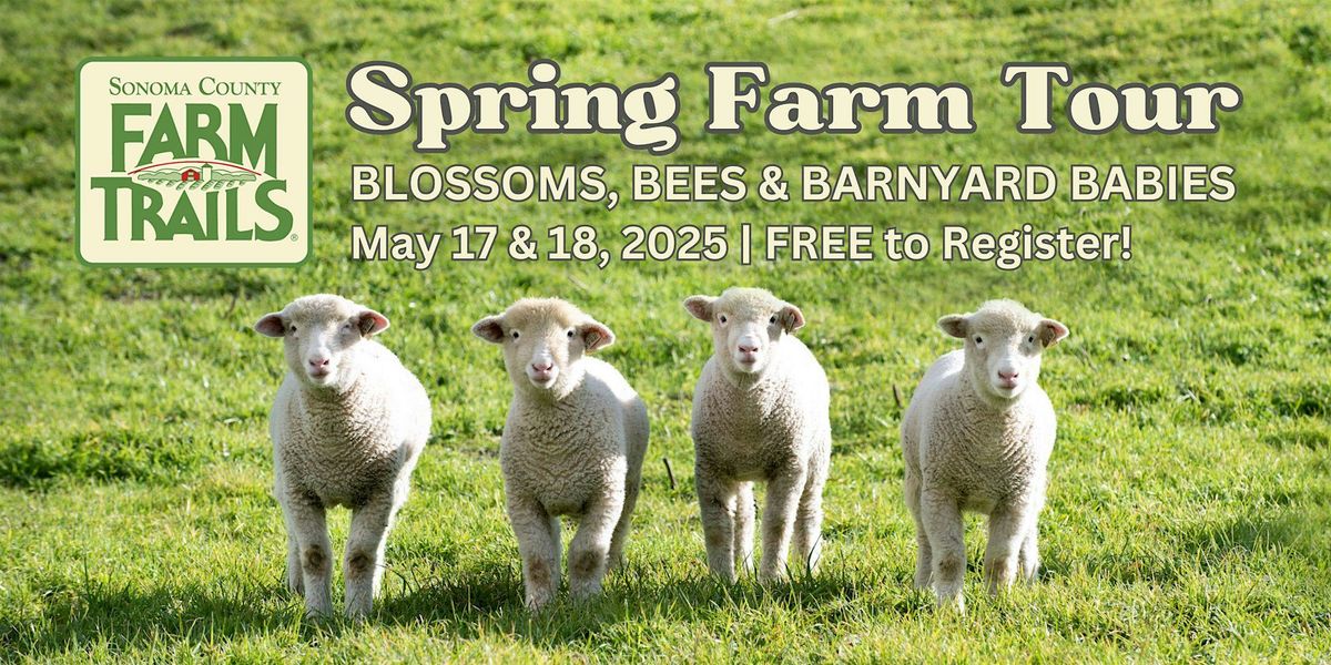Sonoma County Farm Trails Spring Farm Tour: May 17 & 18, 17 May | Event in Sebastopol | AllEvents