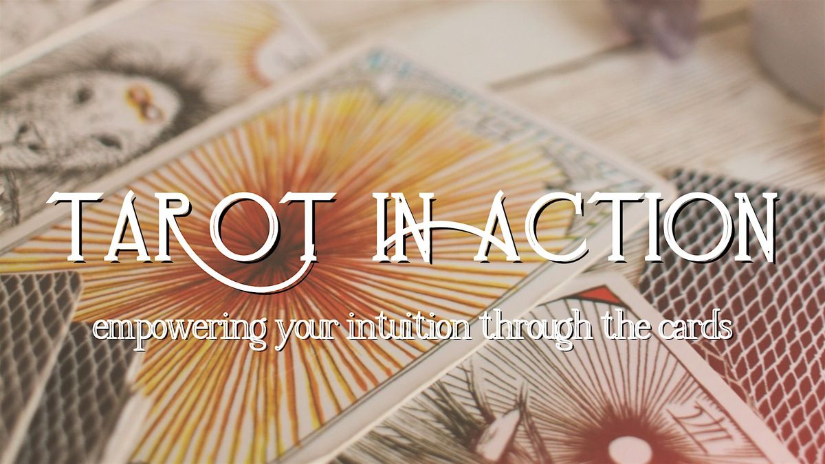 Tarot in Action - Empowering Your Intuition Through the Cards, 12 August | Event in Milford | AllEvents