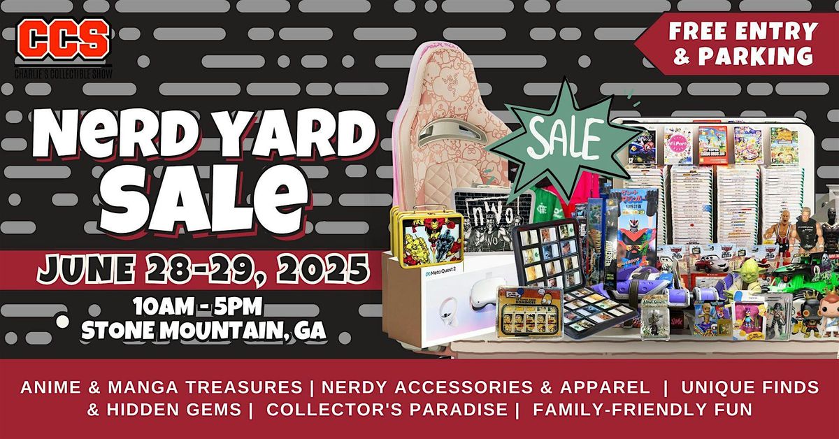 CCS Nerd Yard Sale, 28 June | Event in Stone Mountain | AllEvents