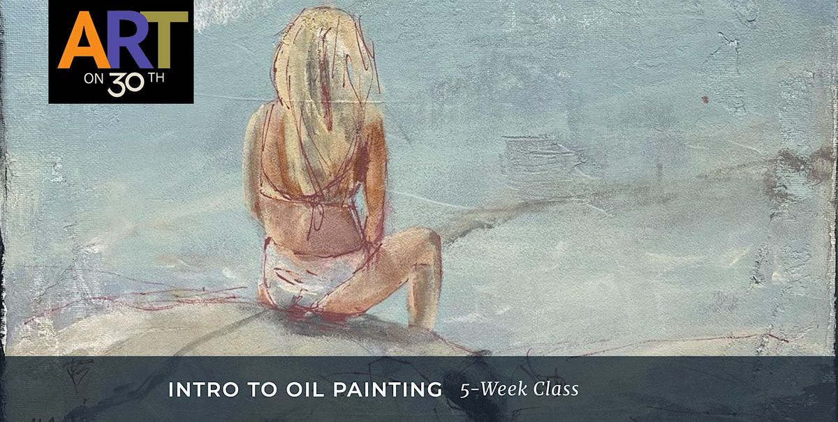 MON PM - Intro to Oil Painting, 2 June | Event in San Diego | AllEvents