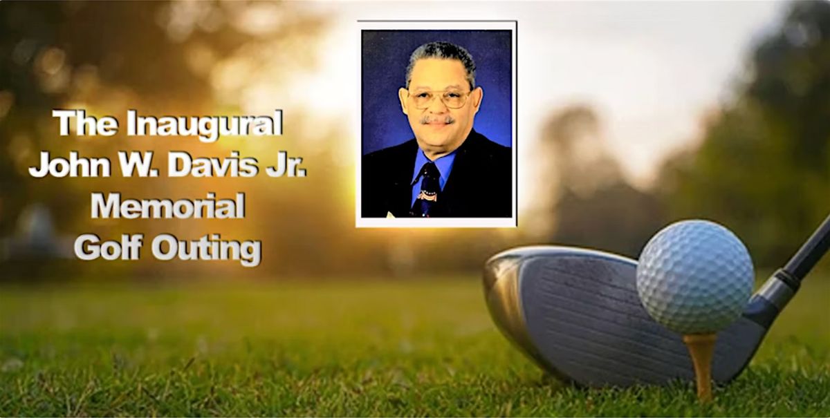 Inaugural John W. Davis Jr. Memorial Golf Outing, 20 July | Event in North Chicago | AllEvents