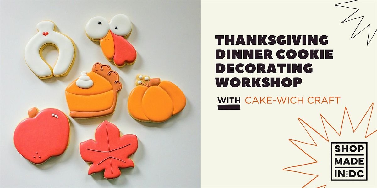 A Thanksgiving Cookie Decorating Class w/ Cake-wich Craft, 15 November | Event in Washington | AllEvents