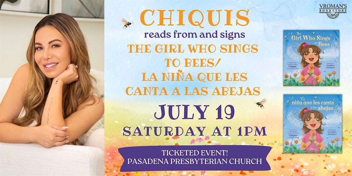 Chiquis reads from & signs The Girl Who Sings to Bees, 19 July | Event in Pasadena | AllEvents