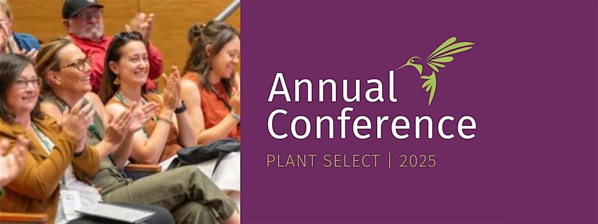 Plant Select Annual Conference 2025, 26 June | Event in Denver | AllEvents