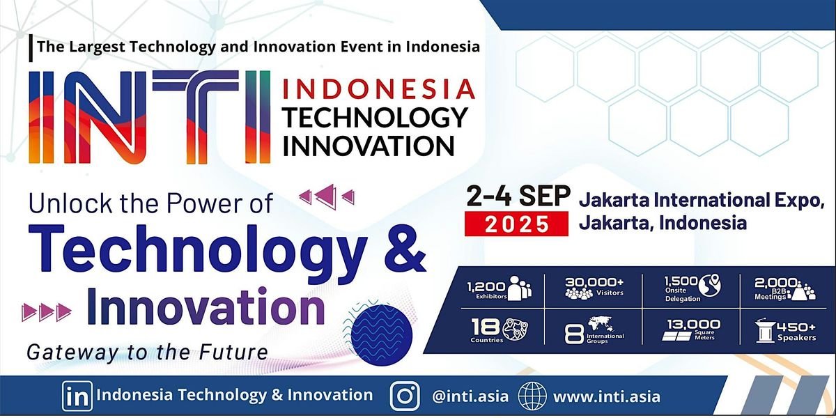 Indonesia Technology and Innovation (INTI) 2025, 2 September | Event in Kec. Kemayoran | AllEvents