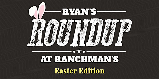 Ryan’s Easter Roundup at Ranchman’s, 2 April | Event in Calgary | AllEvents