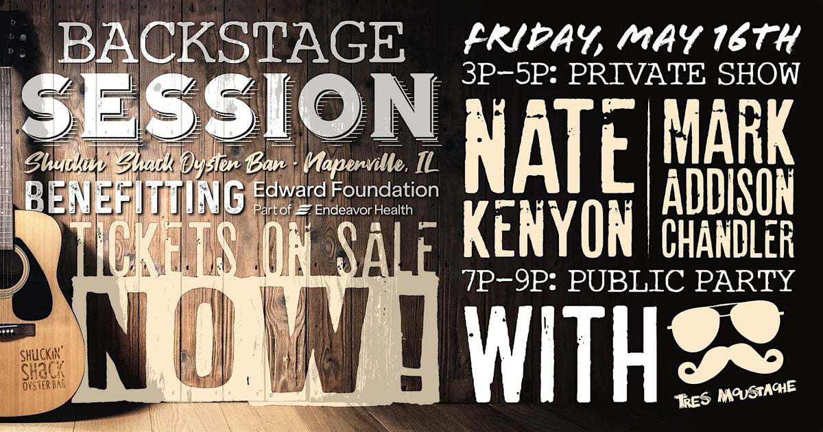Shuckin' Shack's Backstage Session To Benefit Edward Foundation, 16 May | Event in Naperville | AllEvents
