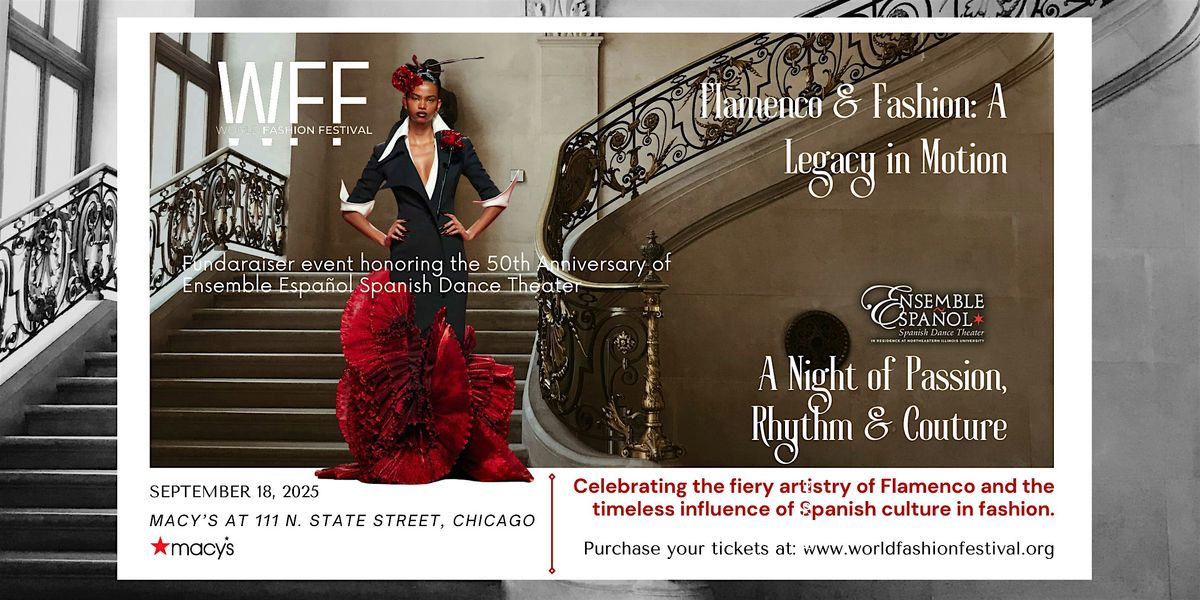 Flamenco & Fashion: A Legacy in Motion – World Fashion Festival, 18 September | Event in Chicago | AllEvents
