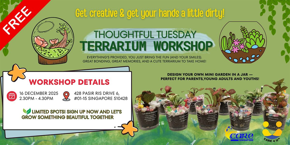Thoughtful Tuesday: Terrarium Workshop, 16 December | Event in Tampines | AllEvents