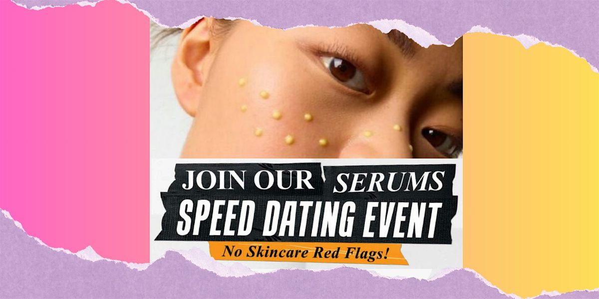 Kiehl's Serum Speed Dating Event - Glendale, 21 August | Event in Glendale | AllEvents