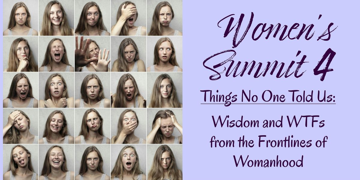 Women's Summit 4. Things No One Told Us: Wisdom & WTFs from the Frontlines, 7 March | Event in Manitowoc