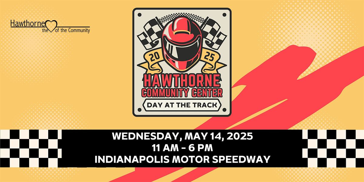 2025 Hawthorne Community Center Day at the Track, 14 May | Event in Indianapolis | AllEvents