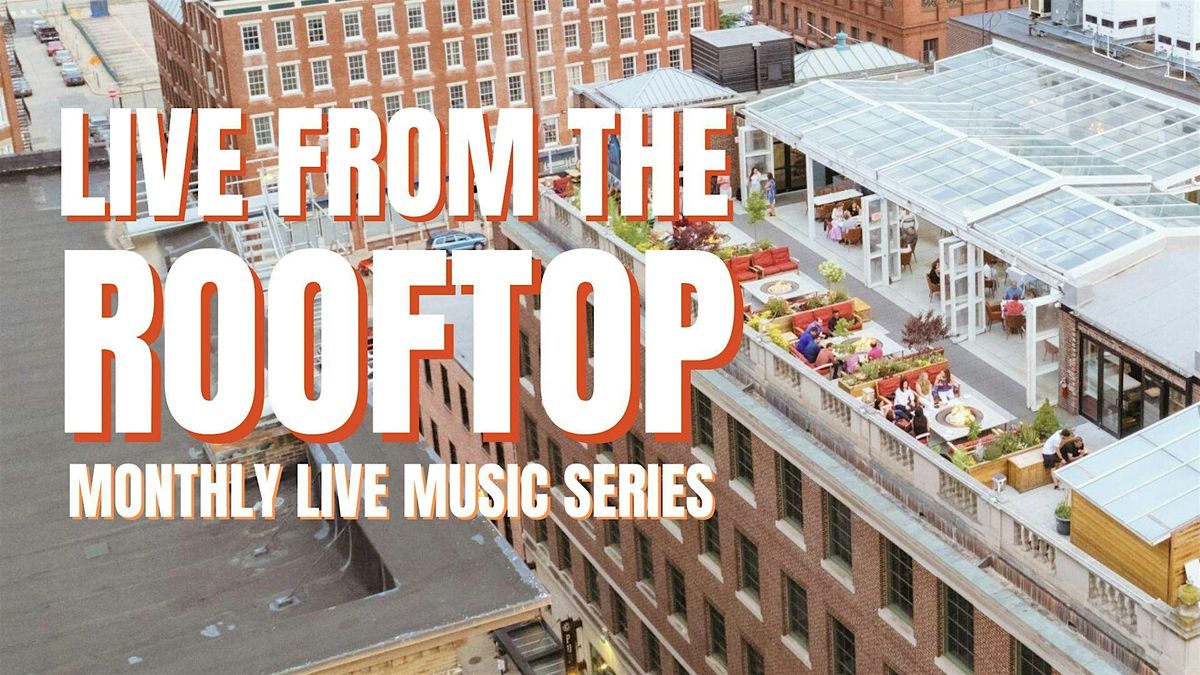 Live from the Rooftop, 21 August | Event in Providence | AllEvents