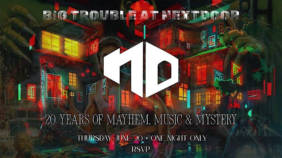 BIG TROUBLE at NEXTDOOR: 20 Years of Music, Art & Mayhem, 20 June | Event in Honolulu | AllEvents