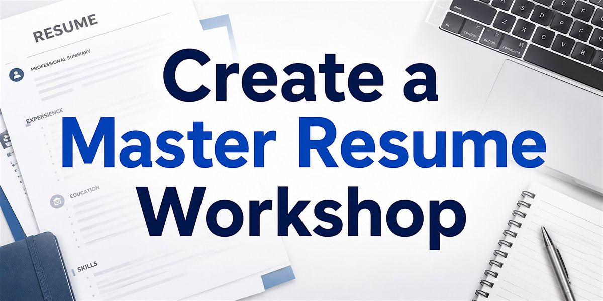 Create a Master Resume Workshop, 3019 Embry Loop, Quantico, 6 August to ...