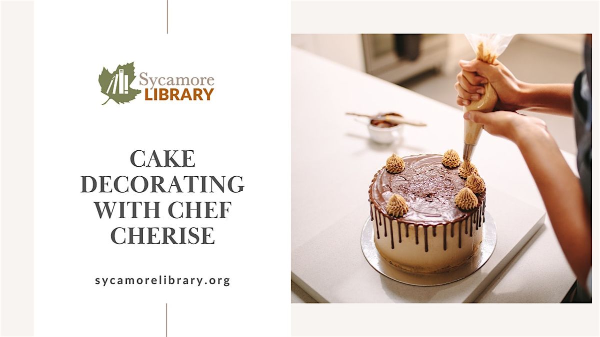 Cake Decorating with Chef Cherise, 31 July | Event in Sycamore | AllEvents