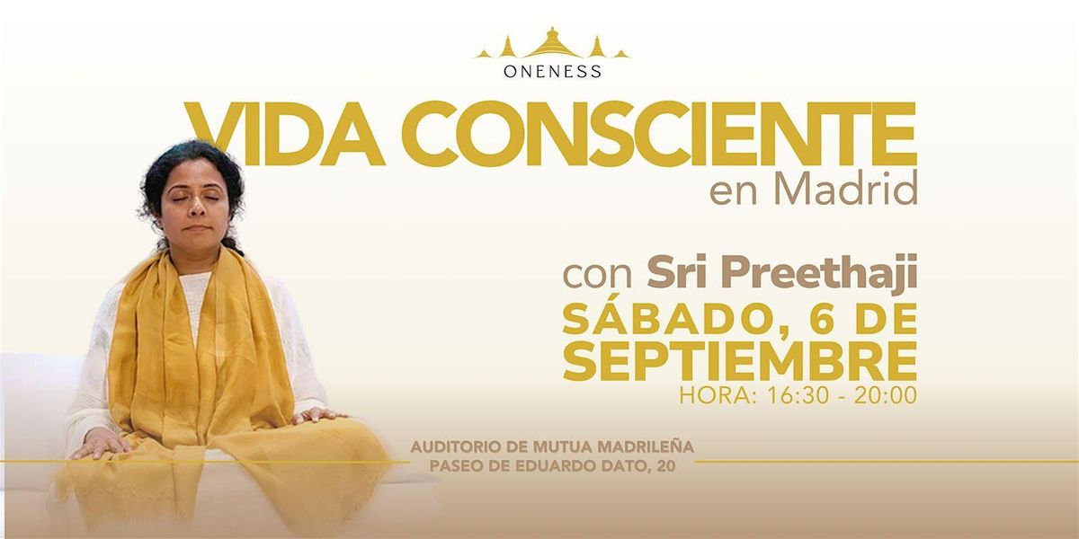 'VIDA CONSCIENTE' (Conscious Living) CON SRI PREETHAJI, 6 September | Event in Madrid | AllEvents