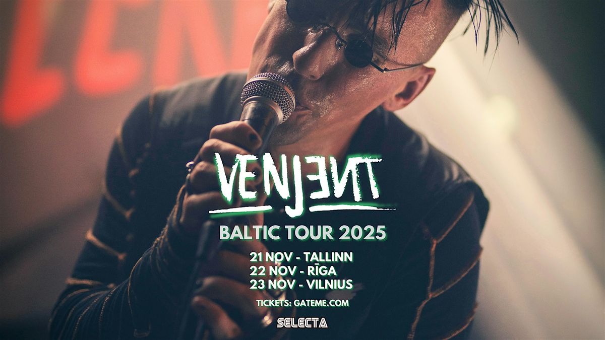 Selecta: VENJENT (UK), 23 November | Event in Vilnius | AllEvents