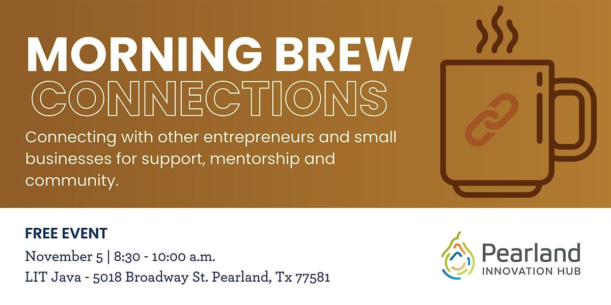Morning Brew Connections, 5 November | Event in Pearland | AllEvents