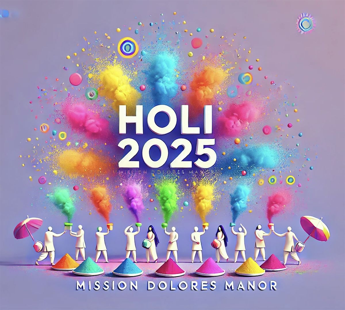 Celebrate the Festival of Colors: Holi at Mission Dolores Manor
