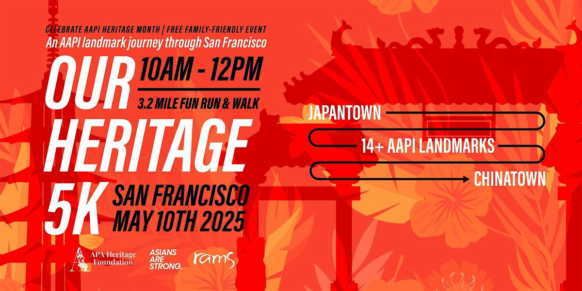 Our Heritage 5k 2025 | Official Headlining Event for AAPI Heritage Month, 10 May | Event in San Francisco