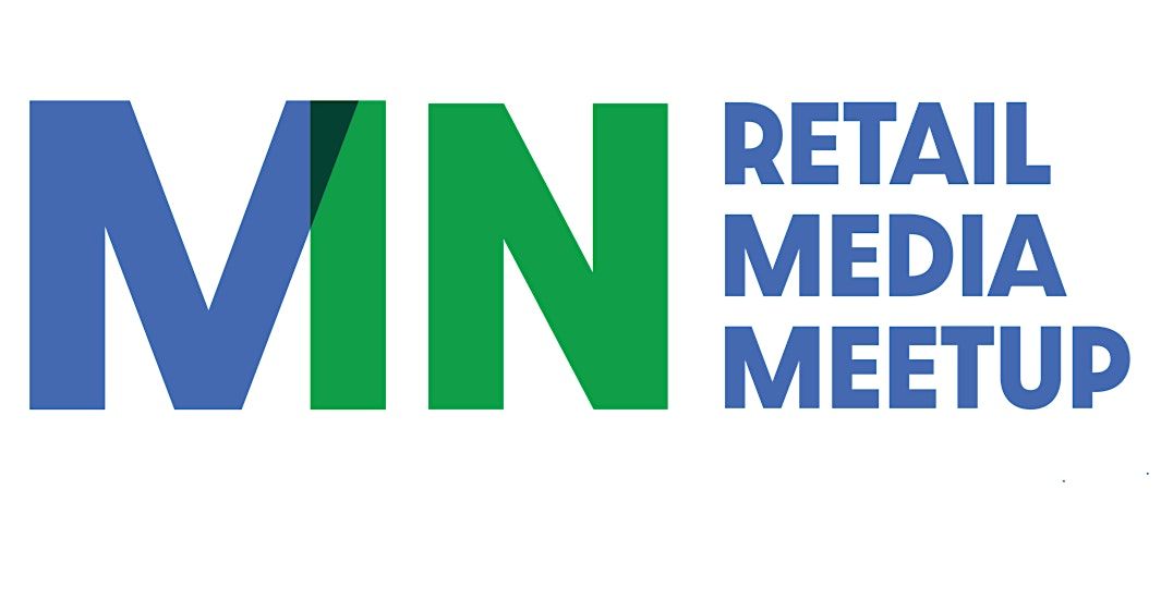June 2025 MN Retail Media Meetup - Sponsored by Criteo and Roundel, 25 June | Event in Minneapolis | AllEvents