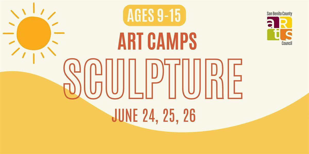 SUMMER ART CAMP: Sculpture (ages 9-15), 24 June | Event in Hollister | AllEvents