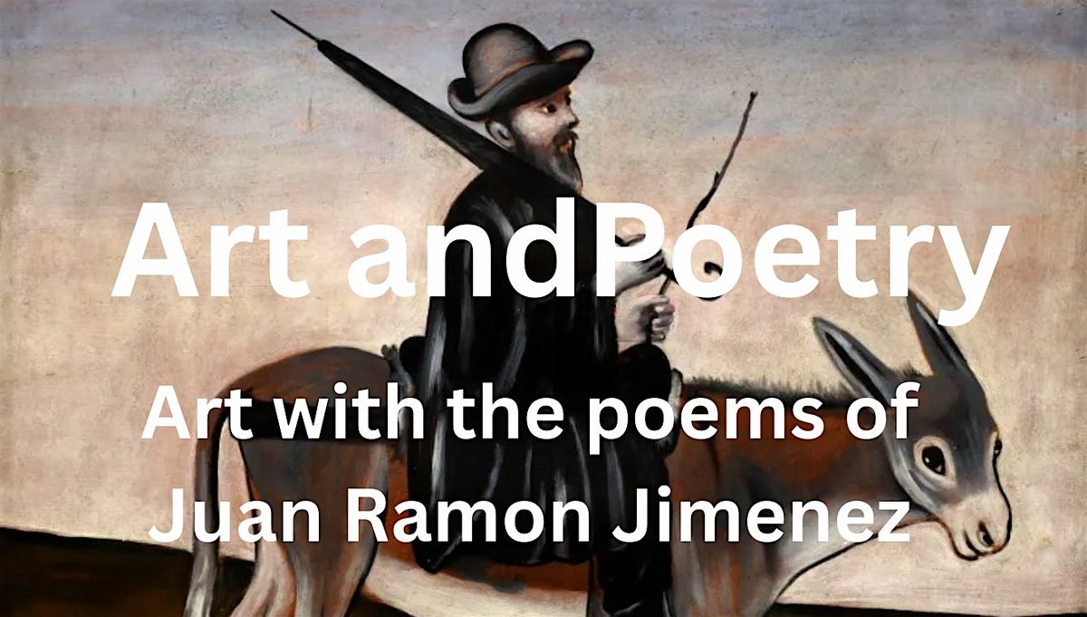 Art & Poetry: Art with the Poems of Juan Ramón Jiménez, 18 October | Event in Bronx | AllEvents