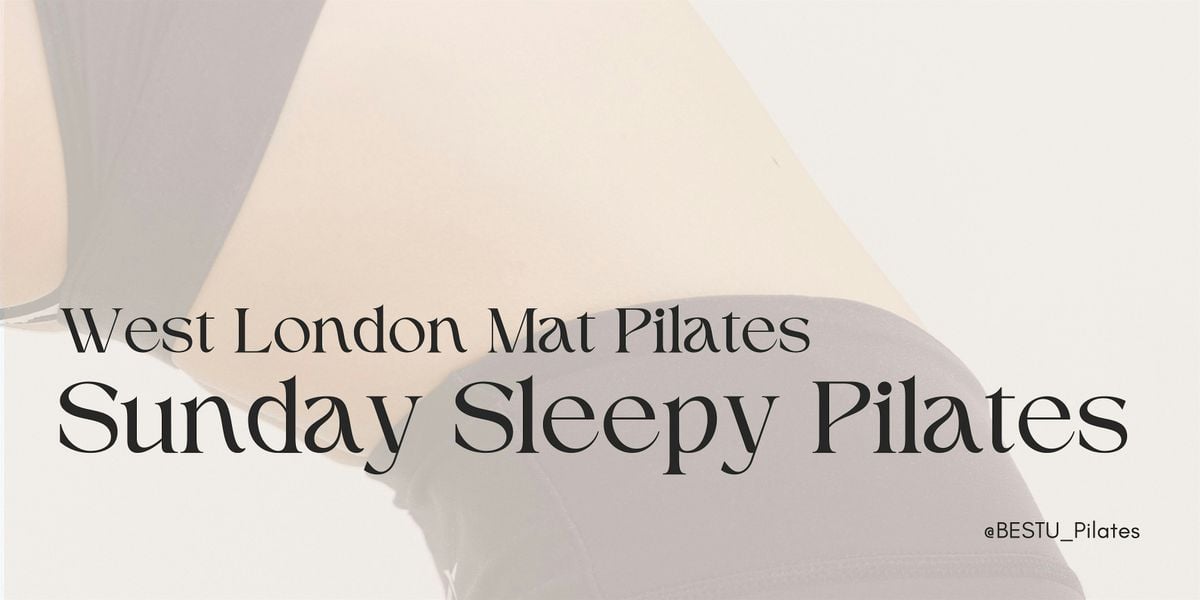 Lazy Sunday Pilates x BESTU Mat Pilates @ South Fulham, 5 October | Event in London | AllEvents