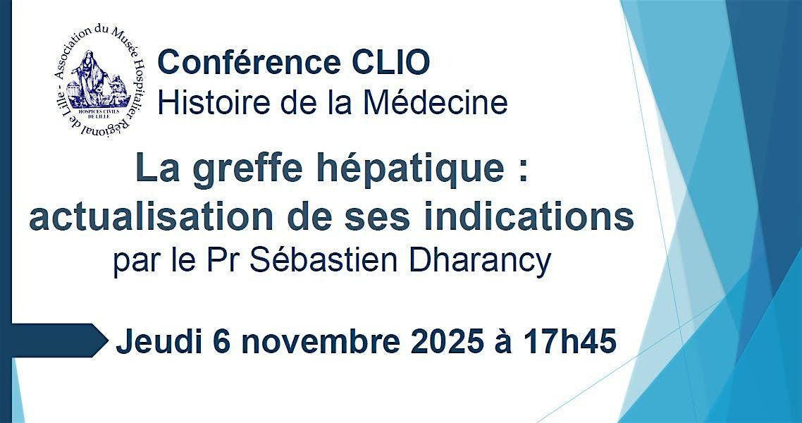 Conférence CLIO : La greffe hépatique : actualisation de ses indications, 6 November | Event in Lille | AllEvents