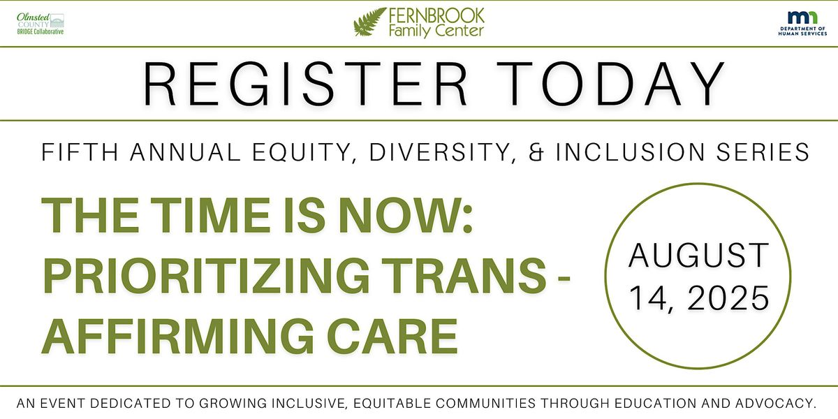 The Time is Now: Prioritizing Trans-Affirming Care - 5th Annual EDI Series, 14 August | Event in Rochester