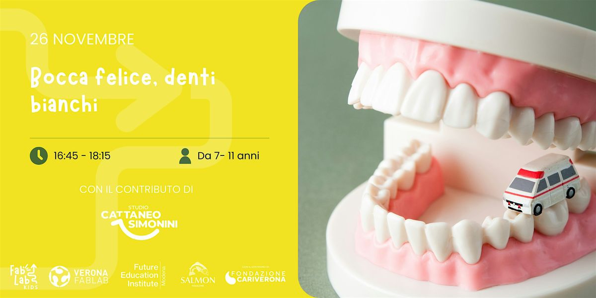 Bocca felice denti bianchi da 7 a 11 anni, 26 November | Event in Verona | AllEvents